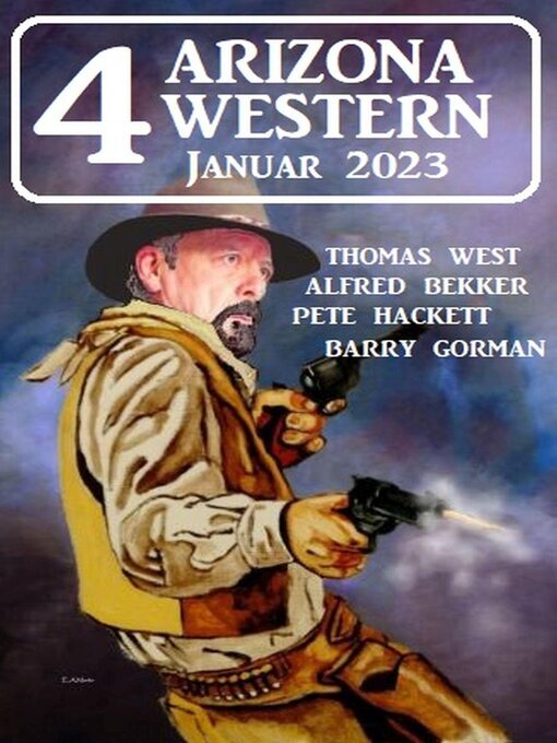 Title details for 4 Arizona Western Januar 2023 by Alfred Bekker - Available